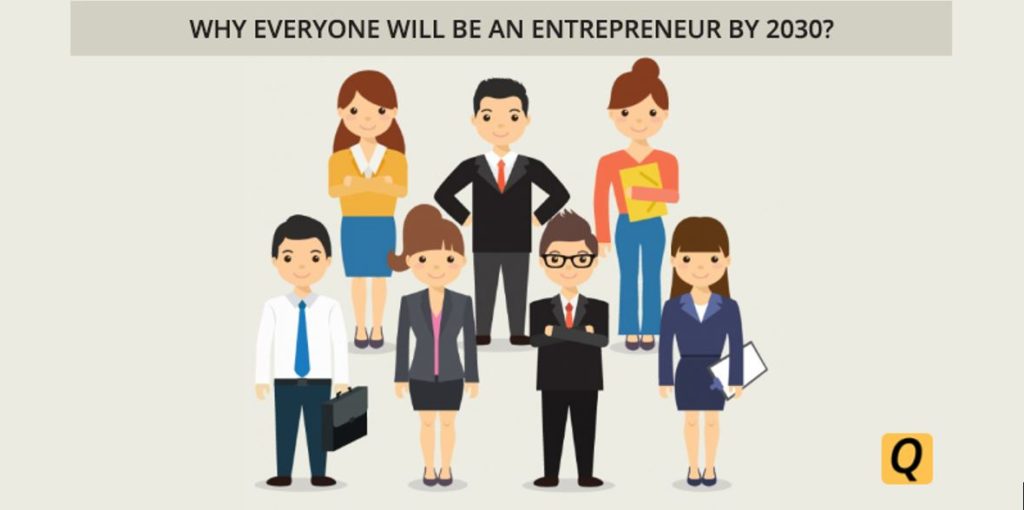 why everyone will be an entrepreneur by 2030