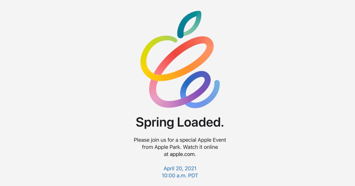 Apple’s new “Spring Loaded” event officially announced on April 20th