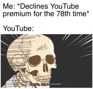 YouTube Premium memes