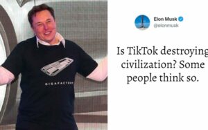 Elon Musk tweets "Is TikTok destroying civilization?"