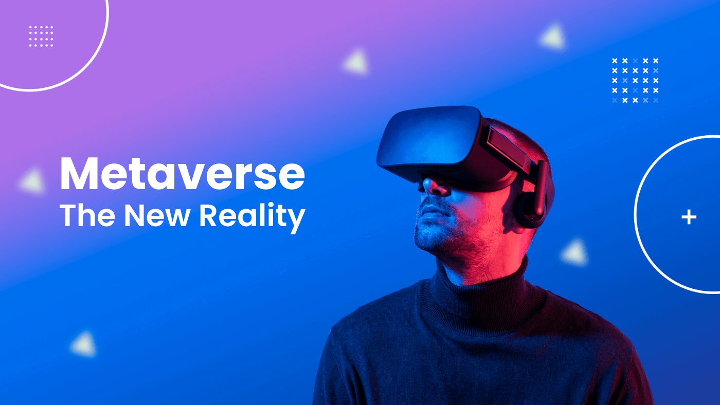 Metaverse The New Reality 1