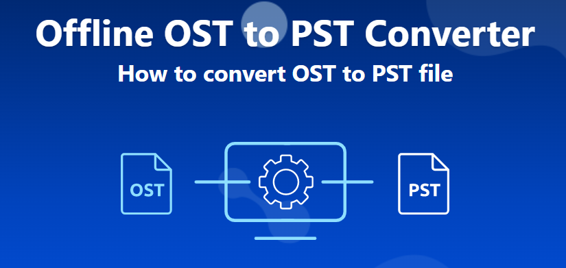 Offline Ost To Pst Converter Conversion Made Simple Techstory 6862