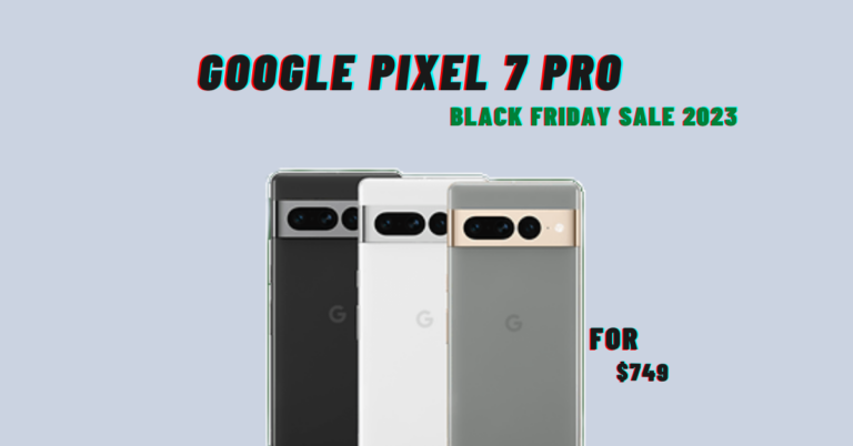 Black Friday Alert - Google Pixel 7 series for ever lowest price