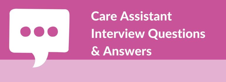 Top 20 Interview Questions and Answers for care Workers