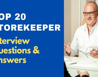 Top 20 storekeeper interview questions and answers