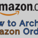 How to Archive Amazon Orders