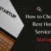 How to Choose the Best Hosting Service for Startups?