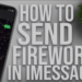 How to Get Fireworks on iPhone