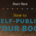 How to Self-Publish a Book