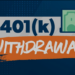 How to Cash Out 401K