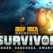 Deep rock survivors