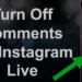 How to Hide Chat on Instagram Live