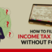 How to File ITR Without Form 16