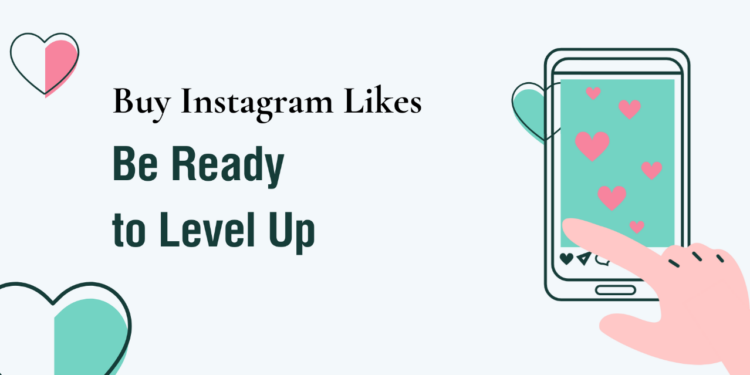 Be Ready to Level Up: Buy Instagram Likes