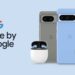 Made by Google 2024 Event Announced for August 13th - New Pixel Devices launching?