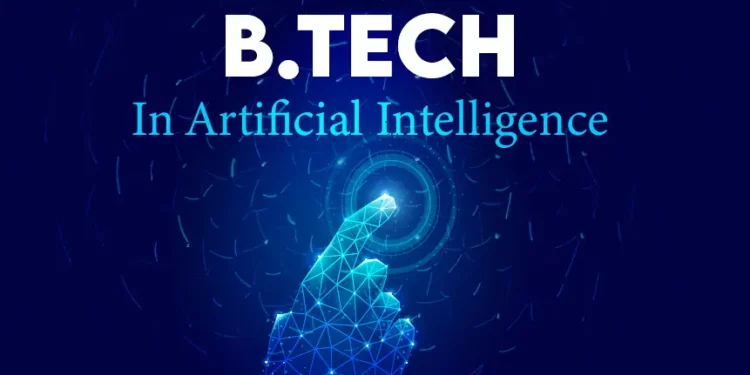 Shaping Tomorrow: Transform Your Career with a B.Tech in AI!
