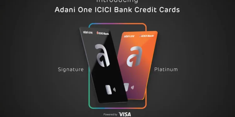 Adani One joins hands with ICICI Bank and Visa to launch its Signature and Platinum credit cards