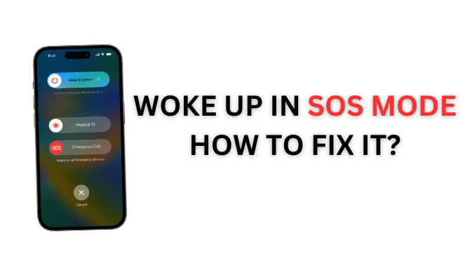 Woke Up In SOS mode, How To Fix It