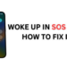 Woke Up In SOS mode, How To Fix It