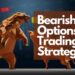 Bearish Options Trading Strategies