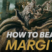 How to Beat Margit