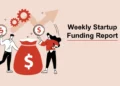 Weekly Startup Funding News: Indian startups raised $447 Mn this week; from Techjockey to Physics Wallah