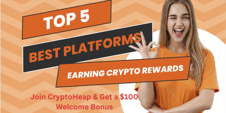 Top 5 Best Platforms for Earning Crypto Rewards