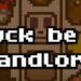 LUCK BE A LANDLORD
