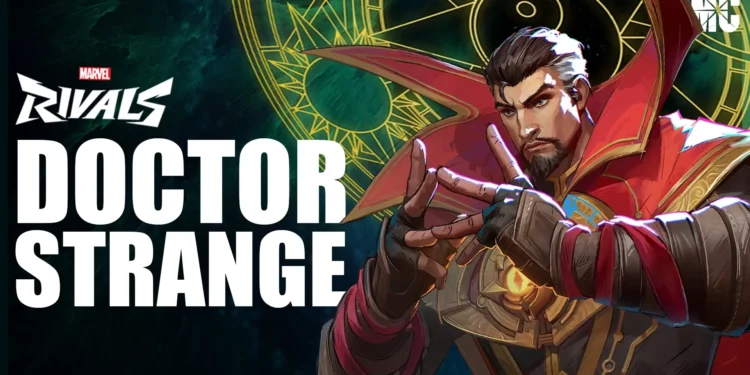 How to Play Doctor Strange in Marvel Rivals