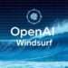 OpenAI to Acquire AI Coding Platform Windsurf in Landmark $3 Billion Deal