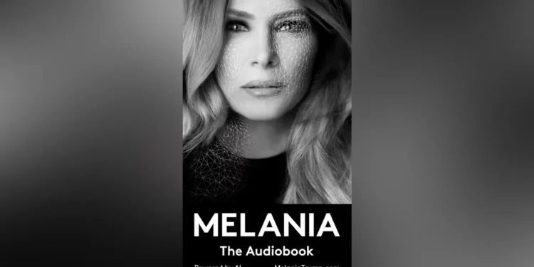 Melania Trump Breaks New Ground with AI-Narrated Memoir Audiobook