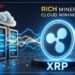Ripple receives new SEC exemption, allowing XRP holders to enjoy high profits from Rich Miner cloud mining