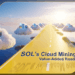 As SOL Hits Nasdaq Milestone,RI Mining provides investors with an easy opportunity to earn $7,999 per day