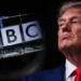 The BBC-Trump Legal Row: Everything You Need to Know