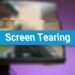 Screen-Tearing
