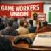 U.S. Game Developers Express Strong Support for Unionization, Industry Survey Shows