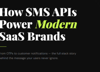 How SMS APIs Power Modern SaaS Brands: From OTPs to Customer Notifications