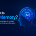 What Is AI Memory? Understanding How AI Systems Store, Recall, and Use Information