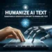 Humanize text