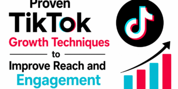 Proven TikTok Growth Techniques to Improve Reach and Engagement