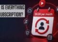 Why Everything Is Becoming a Subscription?
