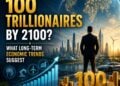 Could There Be 100 Trillionaires by 2100? What Long-Term Economic Trends Suggest