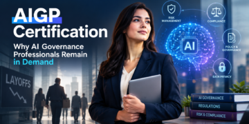 Why AIGP Certified Professionals Stay in Demand During AI Boom Layoffs