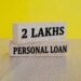 How a 2 Lakhs Personal Loan Can Help Fund Important Life Milestones